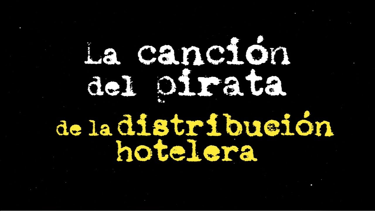 La canción del pirata de la distribución hotelera