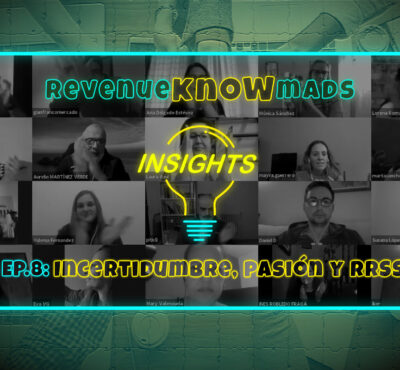 RKM INSIGHTS Ep.8: Incertidumbre, pasión y RRSS