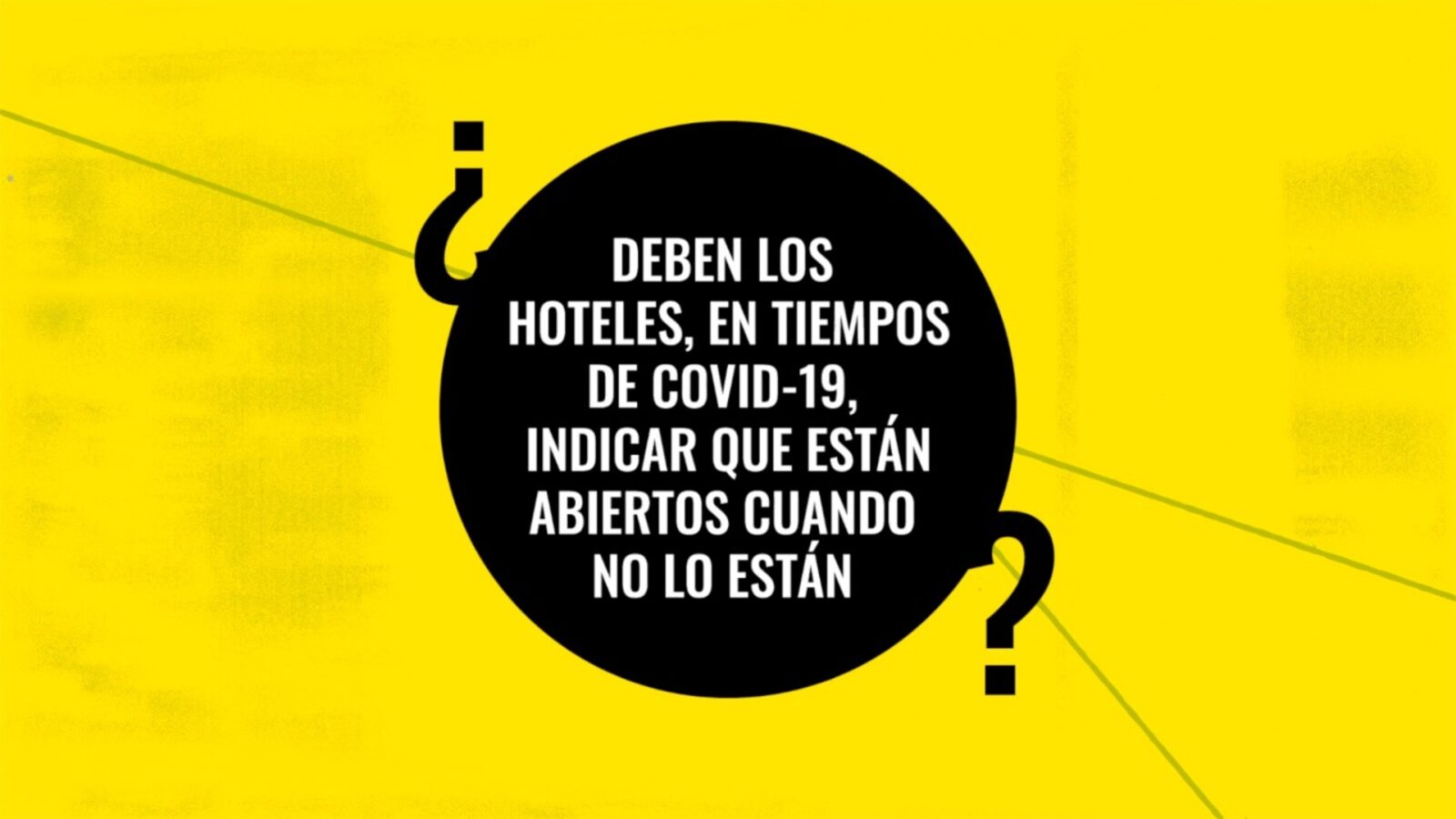 ¿Deben los hoteles, en tiempos de COVID-19 indicar que están abiertos cuando no lo están?