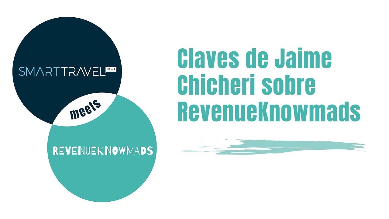 Claves de Jaime Chicheri sobre RevenueKnowmads