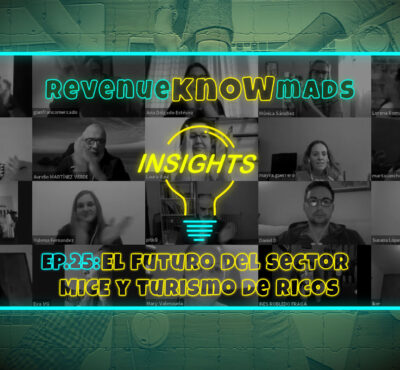 RKM INSIGHTS Ep. 25: El futuro del sector MICE y turismo de ricos