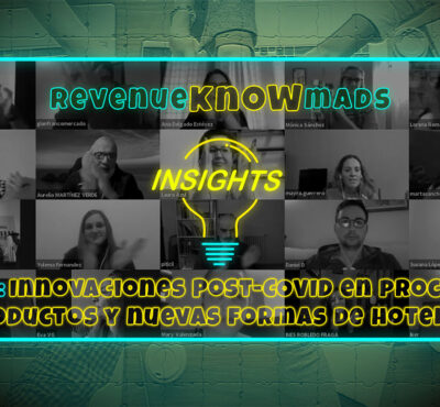 RKM INSIGHTS Ep. 36: Innovaciones Post-COVID en procesos, productos y nuevas formas de hotelería.